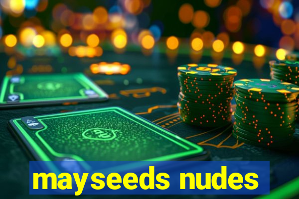 mayseeds nudes