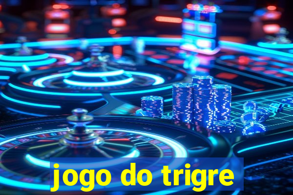 jogo do trigre