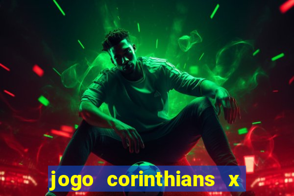 jogo corinthians x fortaleza ao vivo gratis