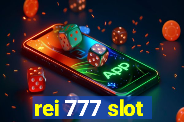 rei 777 slot