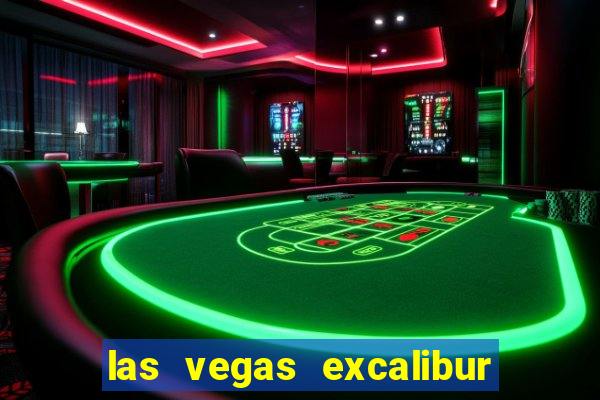 las vegas excalibur hotel and casino