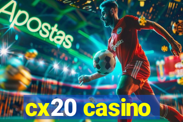 cx20 casino