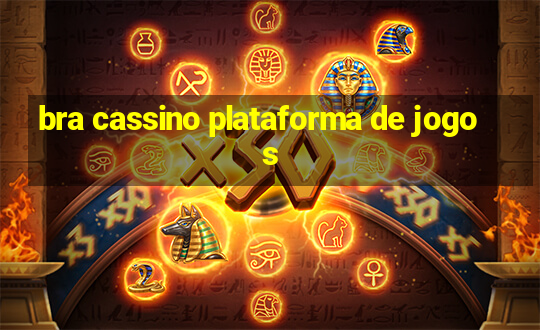 bra cassino plataforma de jogos