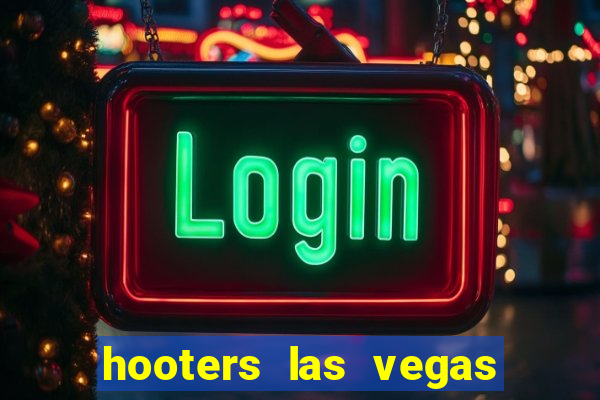 hooters las vegas casino hotel