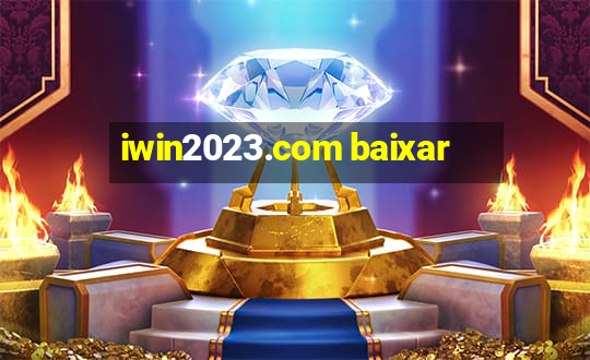 iwin2023.com baixar