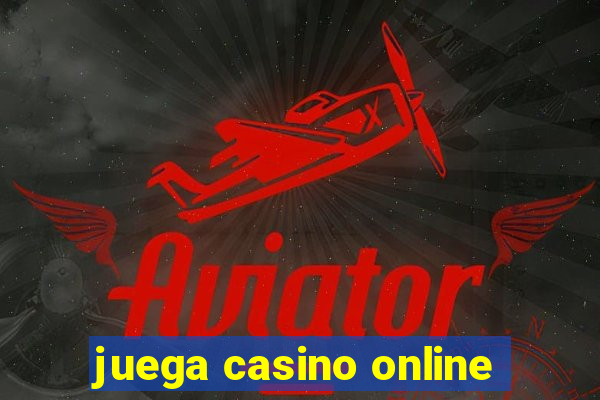 juega casino online