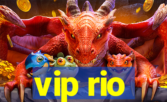 vip rio