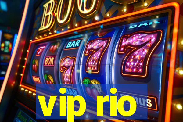 vip rio