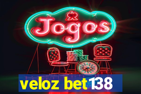 veloz bet138