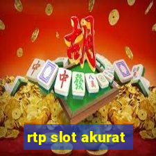 rtp slot akurat