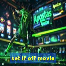 set if off movie