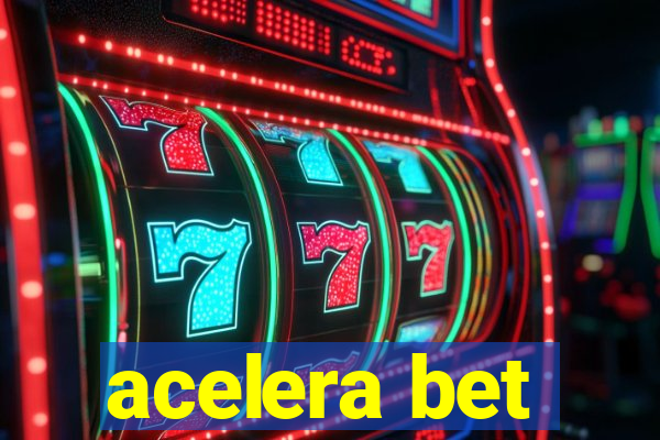 acelera bet