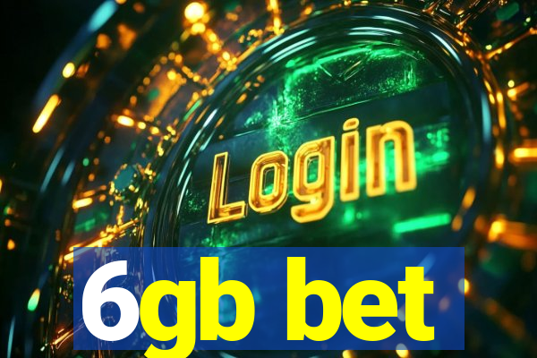 6gb bet