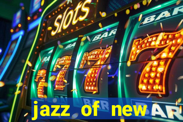 jazz of new orleans slot