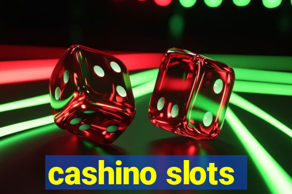 cashino slots