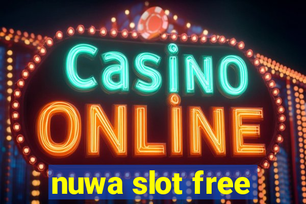 nuwa slot free