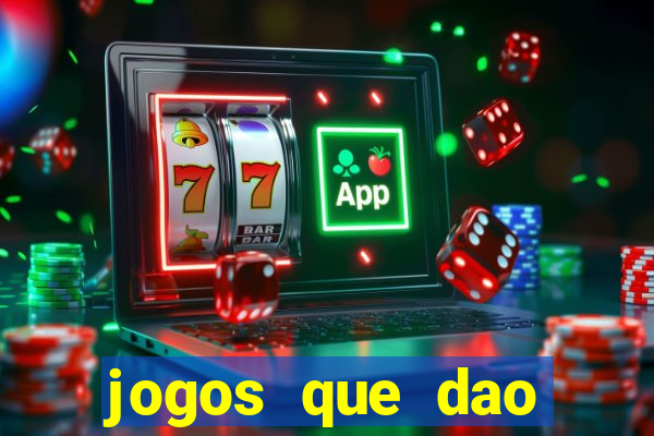 jogos que dao dinheiro sem depósito