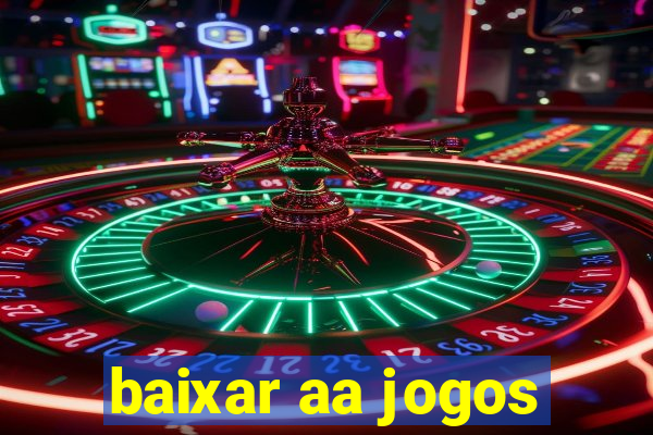 baixar aa jogos