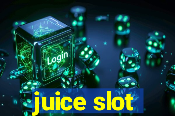 juice slot