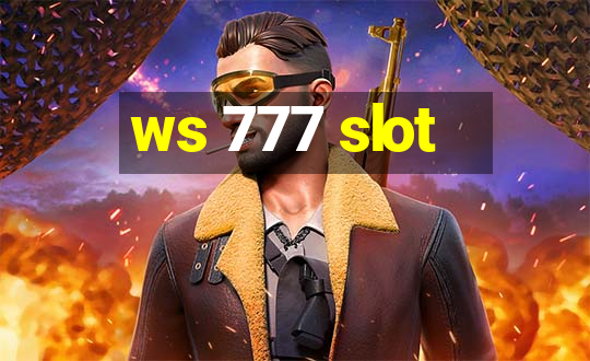 ws 777 slot