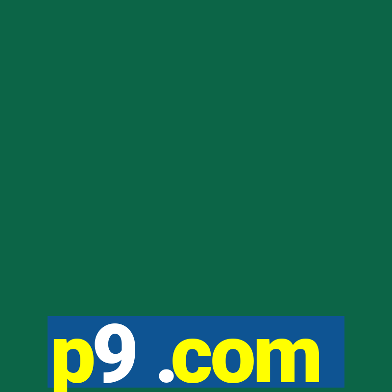 p9 .com