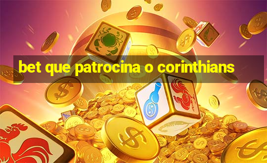 bet que patrocina o corinthians