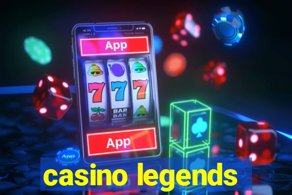 casino legends