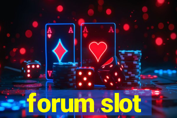 forum slot