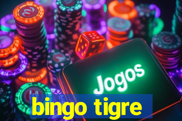 bingo tigre