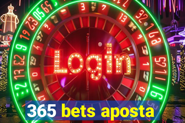 365 bets aposta