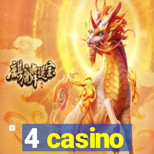 4 casino