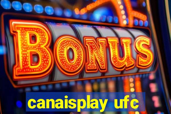 canaisplay ufc