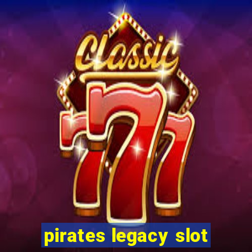 pirates legacy slot