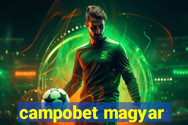 campobet magyar