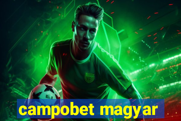 campobet magyar