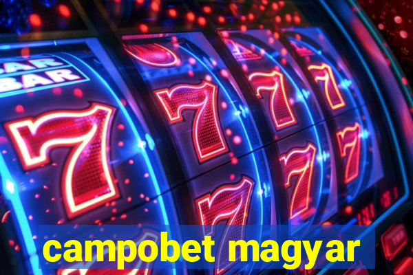 campobet magyar