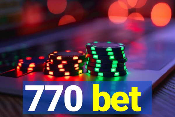 770 bet