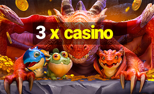 3 x casino