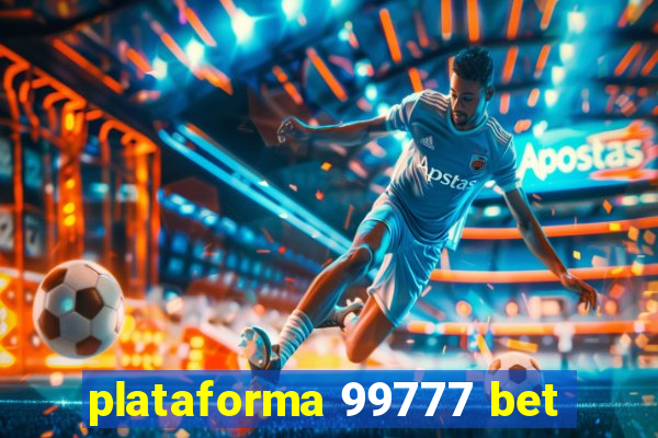 plataforma 99777 bet