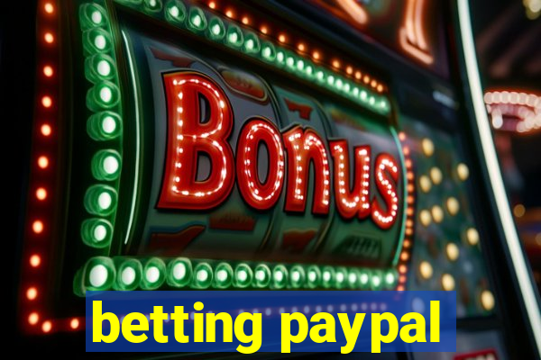 betting paypal