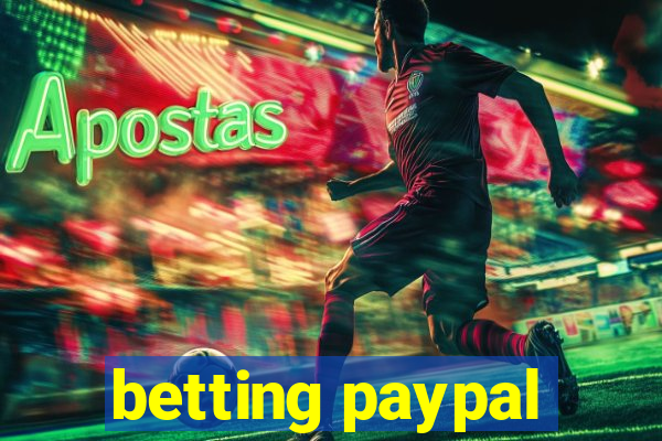 betting paypal