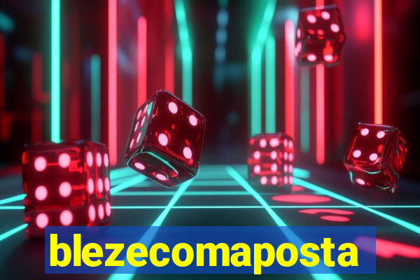 blezecomaposta