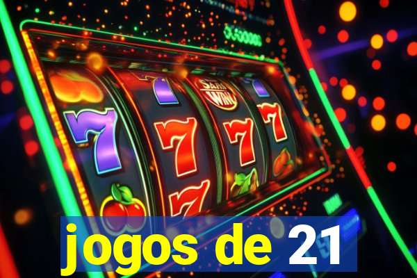 jogos de 21