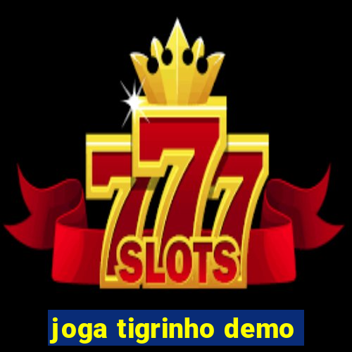 joga tigrinho demo