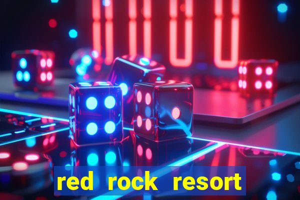 red rock resort spa and casino