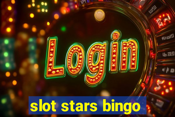 slot stars bingo