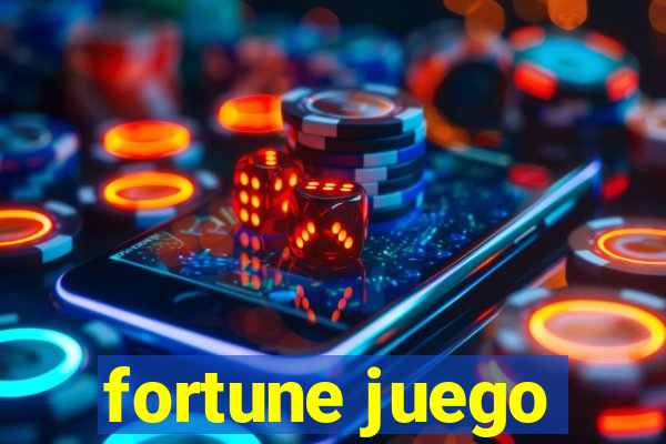 fortune juego