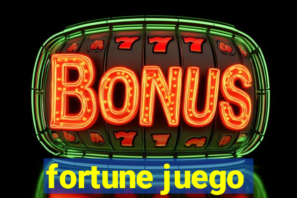 fortune juego