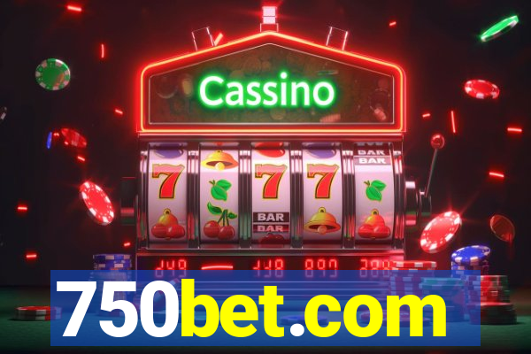 750bet.com