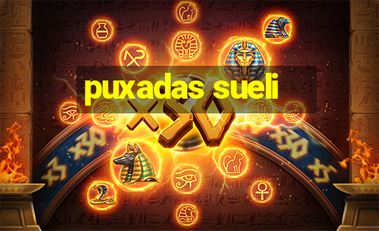 puxadas sueli